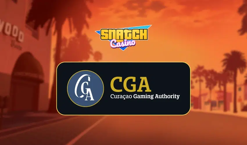 Snatch casino. CGA, Curacao Gaming Authority.