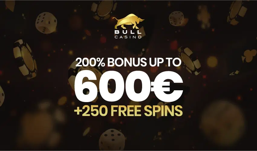 Bull casino bonus. Bull casino 200% bonus up to 600€ +250 free spins.
