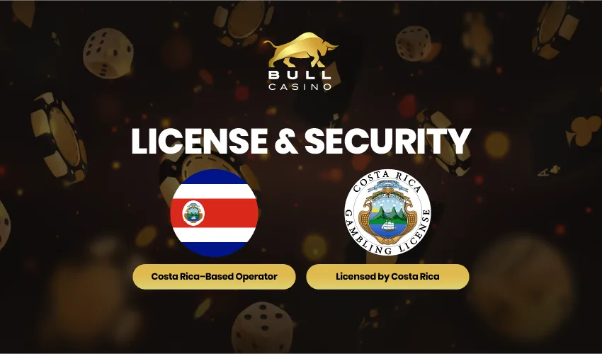 Bull casino license & security. Costa Rica-Based Operator Costa Rica Gambling License, Licensed by Costa Rica.