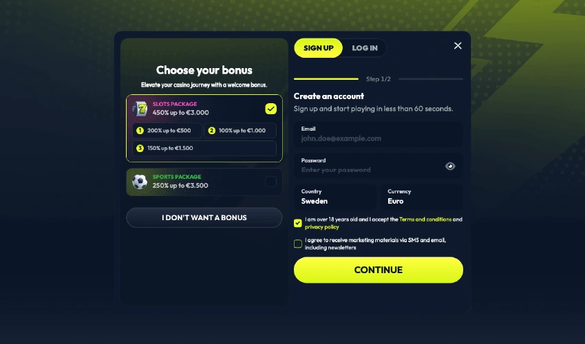 Winzter casino registrering. Choose your bonus. Elevate your casino journey with a welcome bonus. Slots package 450% up to €3.000 1 200% up to €500. 2 200% up to €1.000. 3 150% up to €1.500. Sports package 250% up to €3.500. I don't want a bonus. Sign up. Log in. Step 1/2. Create an account. Sign up and start playing in less than 60 seconds. Email, password, Country, Currency. I am over 18 years old and I accept the terms and conditions and privacy policy. I agree to receive marketing materials via SMS and email including newsletters. Continue.